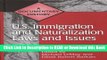 Download Free U.S. Immigration and Naturalization Laws and Issues: A Documentary History (Primary