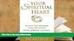 Kindle eBooks  Your Spiritual Heart: Access the wisdom that manifests your heart s desire the