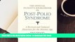 PDF  The Official Patient s Sourcebook on Post-Polio Syndrome: A Revised and Updated Directory for