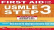 Read First Aid for the USMLE Step 3, Fourth Edition (First Aid USMLE) Best Collection