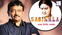 Ram Gopal Verma To Direct Movie On Sasikala