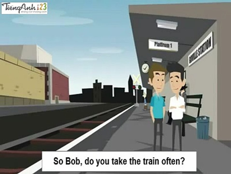 About the train - Tiếng Anh Giao Tiếp Cơ Bản