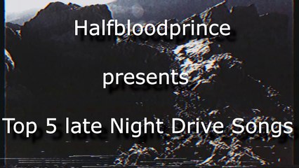 Top 5 English songs you should listen to during a late night drive!