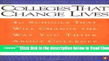 [PDF] Colleges That Change Lives: 40 Schools That Will Change the Way You Think About Colleges