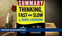 Popular Book  Summary: Thinking Fast and Slow: in less than 30 minutes (Daniel Kahneman)  For Full