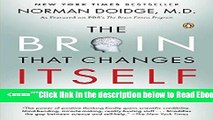 Read The Brain That Changes Itself: Stories of Personal Triumph from the Frontiers of Brain