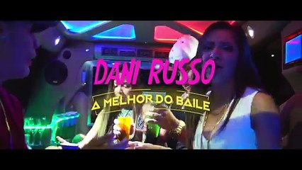 Dani Russo - A Melhor do Baile (KondZilla)