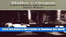 eBook Free Muller v. Oregon: A Brief History with Documents (Bedford Series in History   Culture)