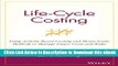 EBOOK ONLINE Life-Cycle Costing: Using Activity-Based Costing and Monte Carlo Methods to Manage