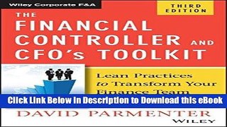 EBOOK ONLINE The Financial Controller and CFO s Toolkit: Lean Practices to Transform Your Finance
