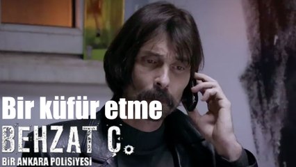 Behzat Ç. - Bir Küfür Etme