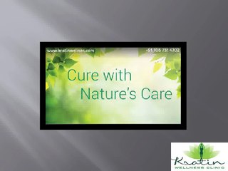 Naturopathy Treatment in India at Kratin Wellness Clinic