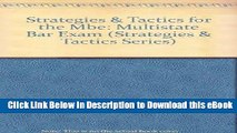 eBook Free Strategies   Tactics for the Mbe: Multistate Bar Exam (Strategies   Tactics Series)