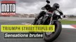 Triumph Street Triple RS : pures sensations