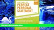 READ book How to Write the Perfect Personal Statement: Write powerful essays for law, business,