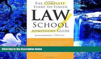 READ book Complete Start-to-Finish Law School Admissions Guide Jeremy Shinewald Full Book