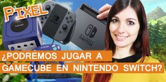 El Píxel: ¿Podremos jugar juegos de GameCube en Nintendo Switch?