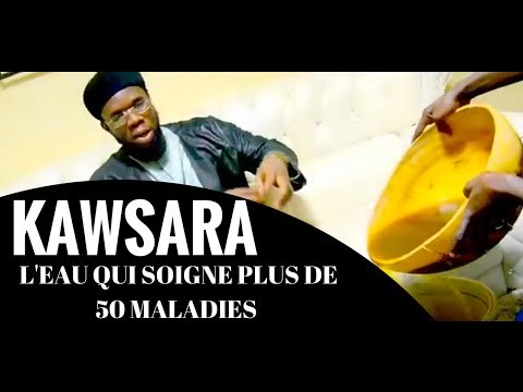 Kawsara Eau miraculeuse qui peut guérir plus de 50 maladies ( Baye Cissé Borom Kémane)