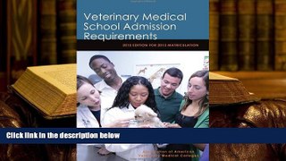 READ book Veterinary Medical School Admission Requirements: 2012 Edition for 2013 Matriculation