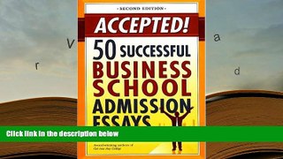 READ book Accepted! 50 Successful Business School Admission Essays Gen Tanabe For Ipad