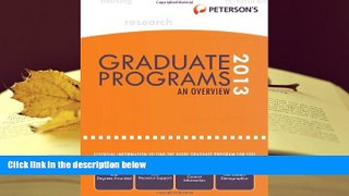 READ book Graduate   Professional Programs: An Overview 2013 (Peterson s Graduate   Professional