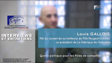 Questions à Louis GALLOIS (La Fabrique de l’industrie) - Pôles de compétitivité - cese