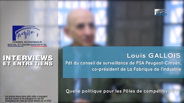 Questions à Louis GALLOIS (La Fabrique de l’industrie) - Pôles de compétitivité - cese