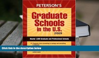 READ book Graduate Schools in the U.S. 2009 (Peterson s Graduate Schools in the U.S) Peterson s