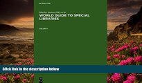 READ book World Guide to Special Libraries (World Guide to Special Libraries/Internationales