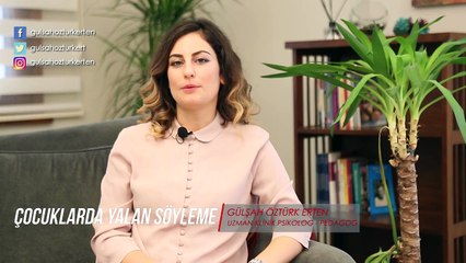 Çocuklarda Yalan Söyleme - Pedagog Gülşah Öztürk Erten