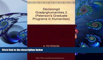 READ book DecisionGd:GradPrgHumanities 2003 (Peterson s Graduate Programs in Humanities) Peterson