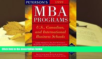 READ book Peterson s Guide to MBA Programs 1999: A Comprehensive Directory of Graduate Business
