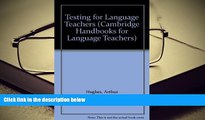 Epub  Testing for Language Teachers (Cambridge Handbooks for Language Teachers) For Ipad