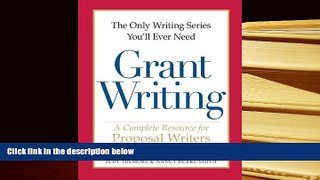 READ book The Only Writing Series You ll Ever Need - Grant Writing: A Complete Resource for