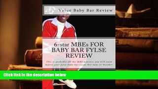 READ book 6-star MBEs FOR BABY BAR FYLSE REVIEW: This is probably all the MBE practice you will
