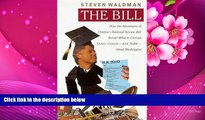 DOWNLOAD EBOOK The Bill: How The Adventures of Clinton s National Service Bill Reveal What Is