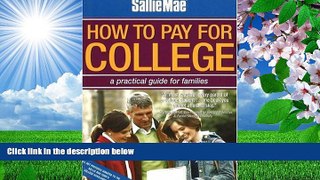 READ book Sallie Mae How to Pay for College: A Practical Guide for Families Gen Tanabe For Ipad