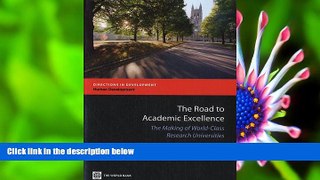 READ book The Road to Academic Excellence: The Making of World-Class Research Universities