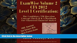 READ book ExamWise®  Volume 2 For 2012 CFA ® Level I Certification The Second Candidates