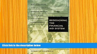 DOWNLOAD [PDF] Redesigning the Financial Aid System: Why Colleges and Universities Should Switch