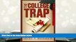 FREE [DOWNLOAD] College Trap, The: Web-based Financial Guide for Students and Parents Gordon