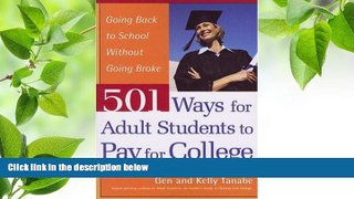 READ book 501 Ways for Adult Students to Pay for College Gen Tanabe Full Book