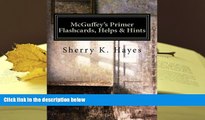 Popular Book  McGuffey s Primer Flashcards, Helps   Hints: A Practical Guide to Understanding the