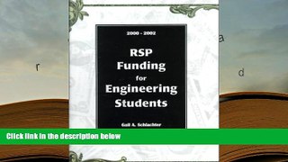 DOWNLOAD EBOOK Rsp Funding for Engineering Students 2000-2002 (How to Pay for Your Degree in