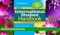 READ book The College Board International Student Handbook 2008 The College Board Pre Order
