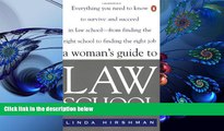 READ book A Woman s Guide to Law School: Everything You Need to Know to Survive and Succeed in Law