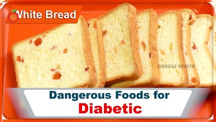 DANGEROUS FOODS FOR DIABETIC PATIENTS | Health Tips