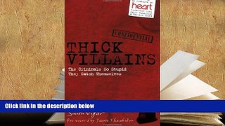 PDF  Thick Villains: The Criminals So Stupid They Catch Themselves Simon Vigar  TRIAL EBOOK