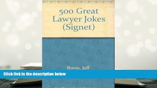 Download [PDF]  500 Great Lawyer Jokes (Signet) Jeff Rovin  BOOK ONLINE