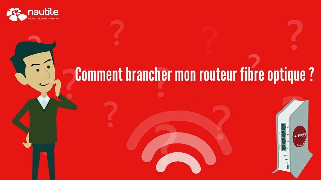 Comment brancher mon équipement fibre optique ? - Nautile Internet Nouméa